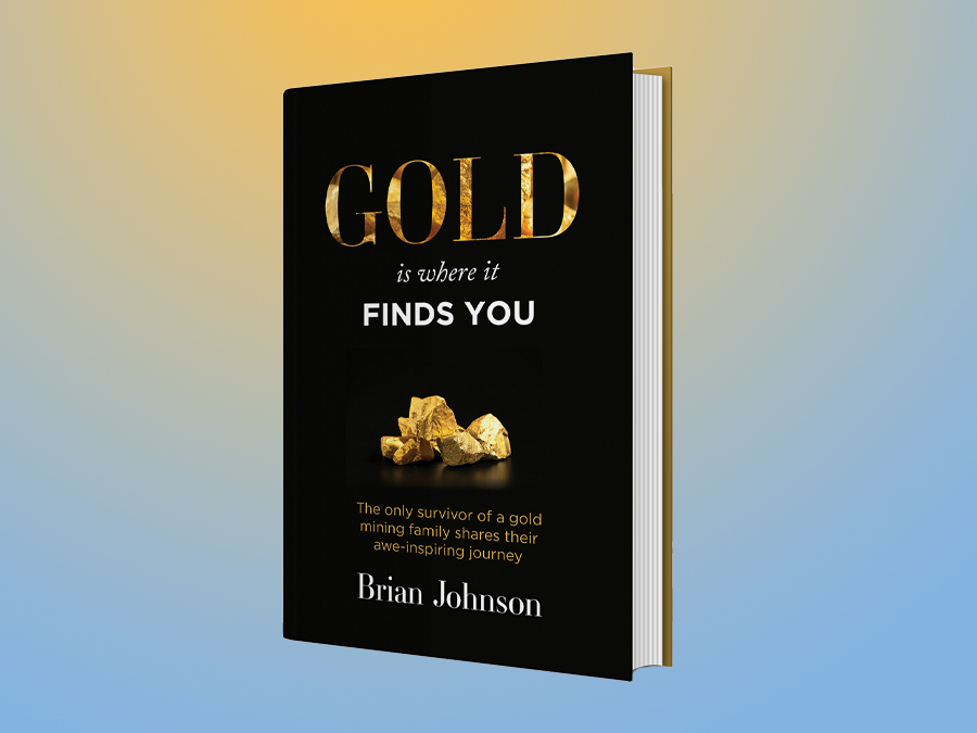 Gold Is Where It Finds You by Brian Johnson book artwork